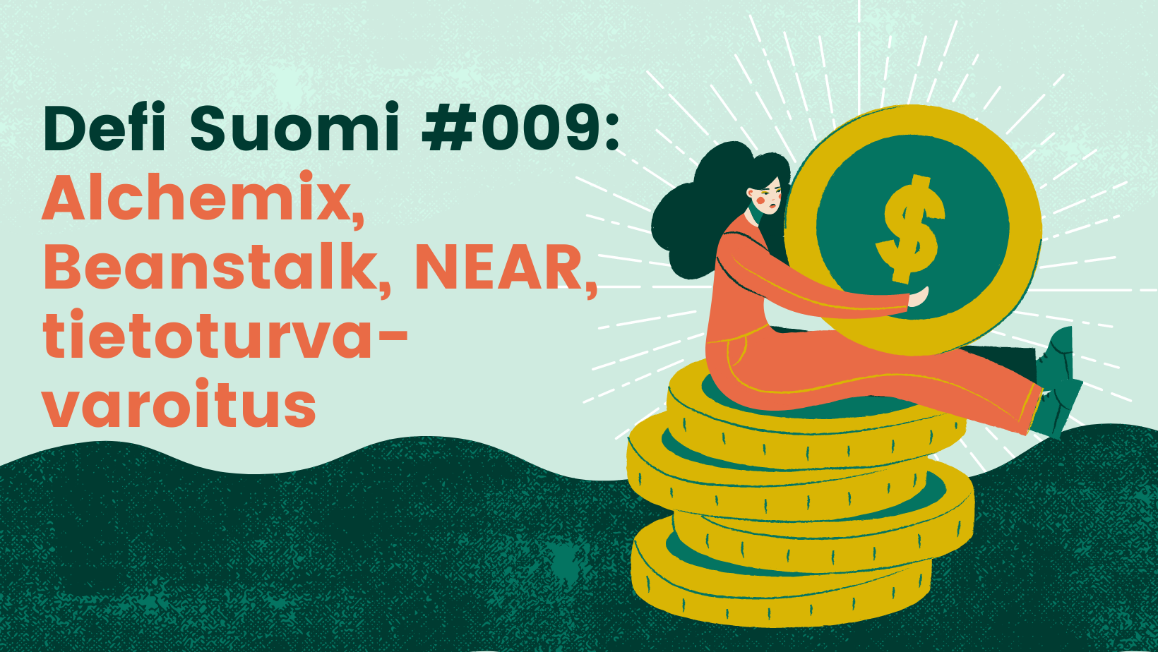 Defi Suomi #009: Alchemix, Beanstalk, NEAR, tietoturvavaroitus