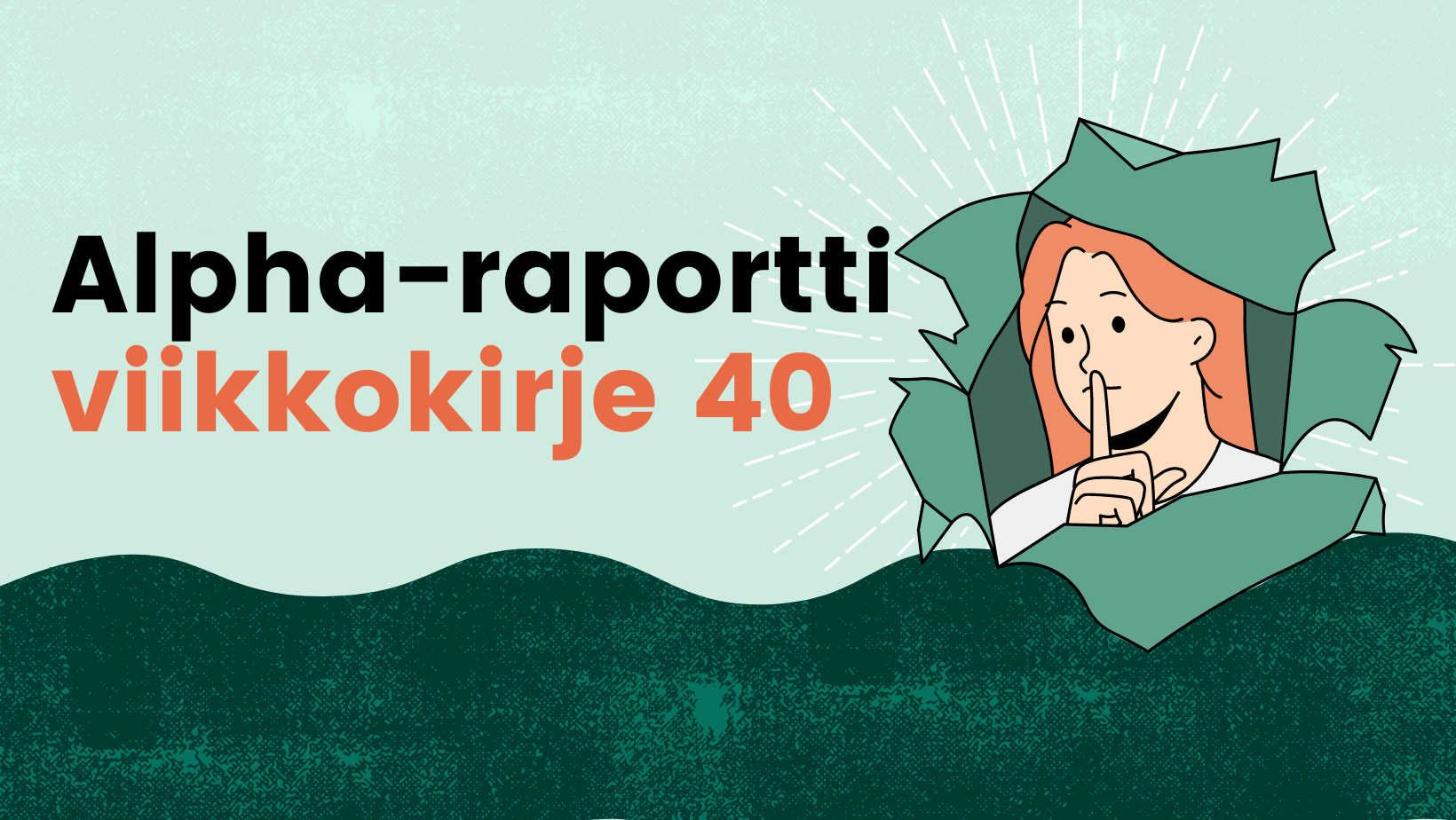 Alpha-raportti viikko 40