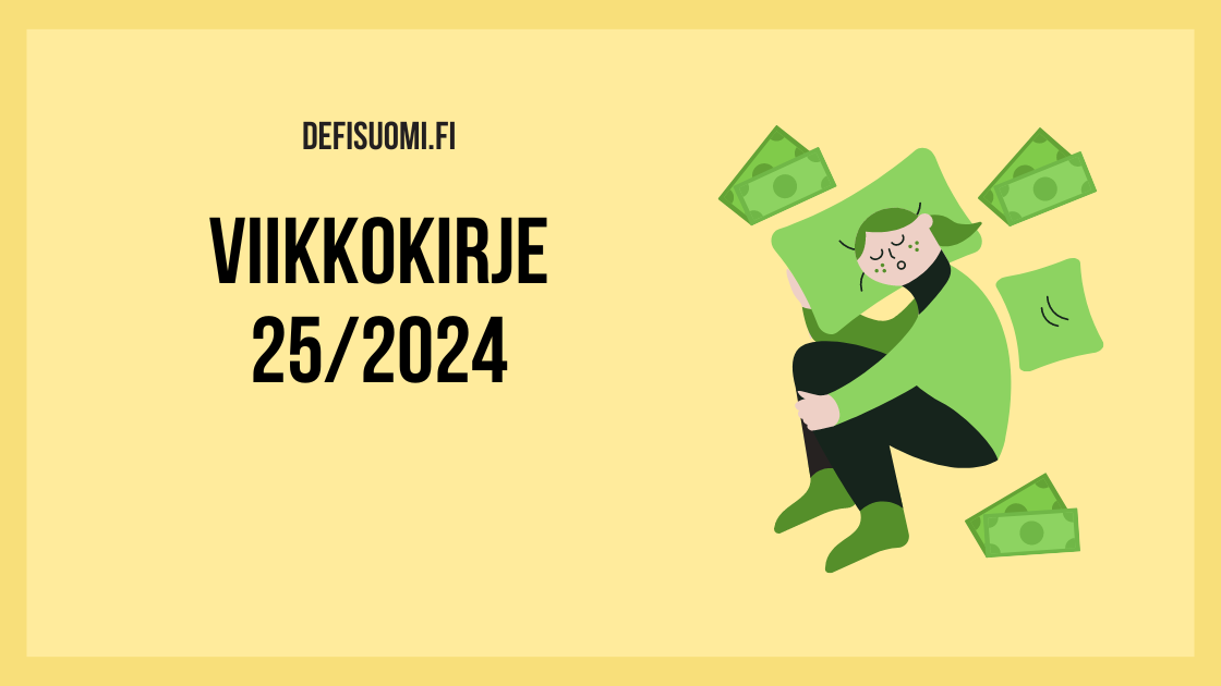 Defi Suomen viikkokirje 25/2024