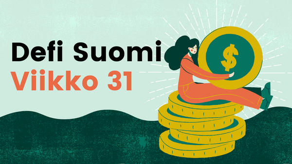 Defi Suomen viikkokirje 31