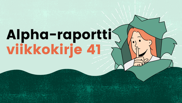 Alpha-raportti viikko 41