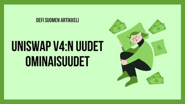 Uniswap v4: Hajautetun pörssin seuraava sukupolvi