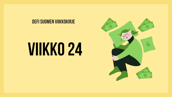 Defi Suomen viikkokirje 24