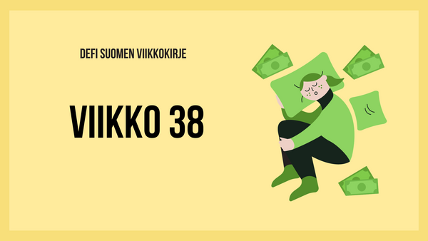 Defi Suomen viikkokirje 38 / 2023