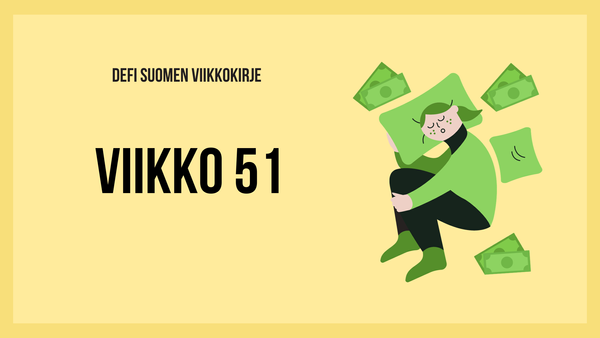 Defi Suomen viikkokirje 51 / 2023